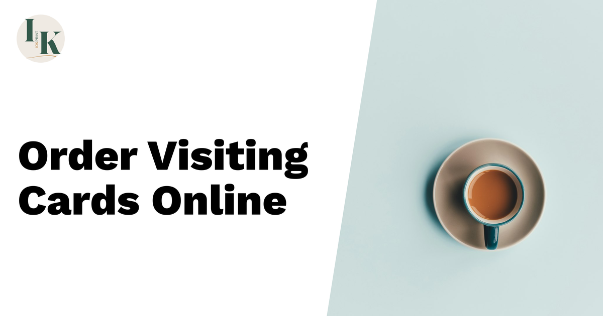 How to Order Visiting Cards Online in 5 Simple Steps