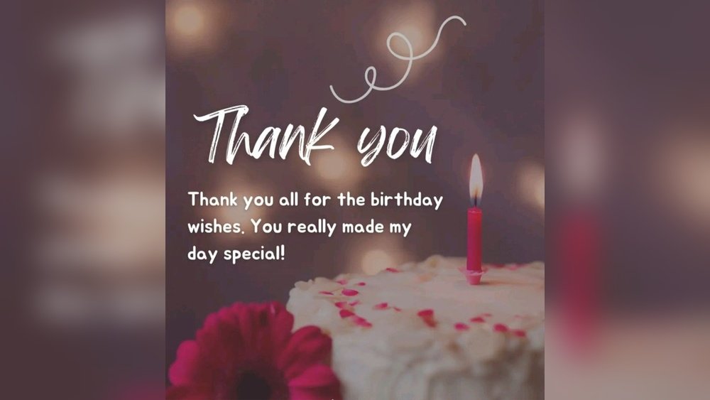 Birthday Wish And Thank You: Heartfelt Messages That Truly Shine